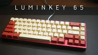 The keyboard hobby is NOT dead/dying, it's THRIVING. Luminkeys 65 review!