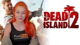 Dead Island 2 прохождение на русском | ПК Безбашенная рыжая #4 финалОчка