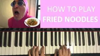 HOW TO PLAY - FILTHY FRANK (Pink Guy) - FRIED NOODLES (Piano Tutorial Lesson)