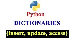 Dictionary Basic Operations | Insert | Access | Python 2 | Python 3