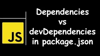 Dependencies vs devDependencies in package.json file