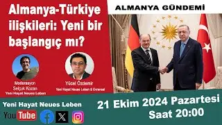 Türkiye-Almanya ilişkileri: Yeni bir başlangıç mı?