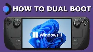 Steam Deck Windows 11 Dual Boot Guide with Touch Screen And Controller Fixes
