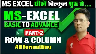 MS Excel Part-2 | Excel Full Course Basic to Advanced | Complete Excel Tutorial | Excel Row & Column