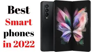 Top 7 BEST Smartphones of [2022]