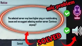 Mic is not working in pubg mobile | The selected server may have higher ping or matchmaking issue