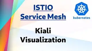 [ Kube 53 ] Kiali - Visualize your Istio Service Mesh