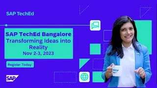 SAP TechEd Bangalore: Transforming Ideas into Reality | Nov 2-3