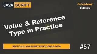 #57 Value vs Reference Type in Practice | JavaScript Functions & Data | A Complete JavaScript Course