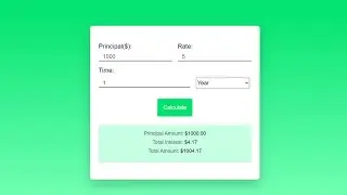 Simple Interest Calculator  _ HTML  CSS  &  JS  | JavaScript Project