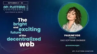 API Platform Conference 2023 - Pauline Vos - The bright and exciting future of the decentralized web