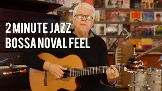 The Secret to Great Bossa Nova Feel - Romero Lubambo | 2 Minute Jazz