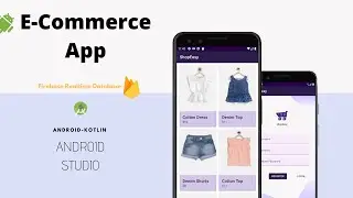 Create E-commerce App with Firebase Realtime Database in Android Studio | App Development - part6