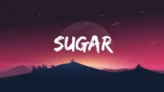 Maroon 5 | Sugar ( Lyrics ) 19XX