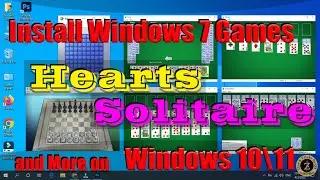 Install Windows 7 Games "Solitaire" "Hearts" and More Games on Windows 10\11 | OLD GAMES XP WIN7