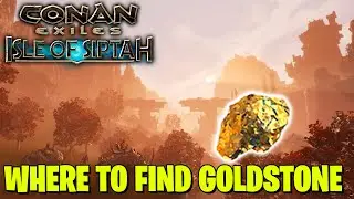 WHERE TO FIND GOLDSTONE IN CONAN EXILES ISLES OF SIPTAH