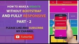 how to make a website without bootstrap and fully responsive part 2