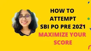 How To Attempt SBI PO Pre 2021| Aspiring Banker Anwesha