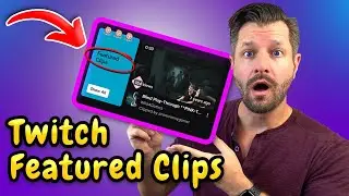 Twitch Featured Clips - How They Work!