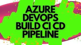 AZURE DEVOPS Build Pipeline Step by Step | AZURE DEVOPS Pipeline Automation