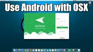 Use an Android phone on a Mac | AirDroid Review