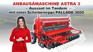 Anbausämaschine ASTRA 3 – Aussaat im Tandem mit einer Scheibenegge PALLADA 3000 