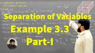 L27.1 Separation of variables - Cartesian coordinates - Example 3.4 P-I