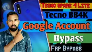 Tecno spark 4 lite frp bypass 2024 | tecno spark 4 lite (bb4k) frp lock remove new update