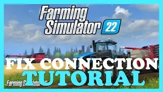 Farming Simulator 22 – How to Fix Connection Issues – Complete Tutorial