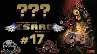 The Binding of Isaac: Rebirth #17: ???