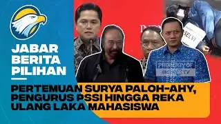 Berita Pilihan - Pertemuan Surya Paloh-AHY, Pertemuan Ketum PSSI-Presiden Hingga Laka Mahasiswa