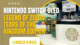 Legend of Zelda: Tears of the Kingdom Nintendo Switch OLED | Unboxing