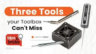 Three must have tools for your repair shop (Tips and Tricks #79)