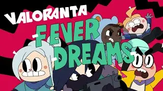 VALORANTA FEVER DREAMS (VALORANT ANIMATION)