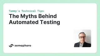 The Myths of Automated Testing