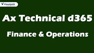 D 365 AX Technical Finance & Operations Recorded Demo Session By Visualpath