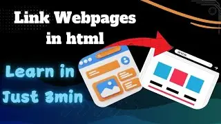 How to Link pages in HTML | Anchor Tag in HTML | A Tag in html | a tag and it's attributes in Detail