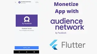 Facebook Audience Network into Flutter Application | Monetize Apps | Earn by ads | Flutter 2020