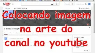 Como colocar uma imagem na arte do canal