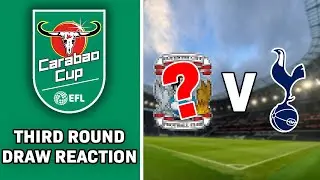 Reacting To Tottenham's 3rd Round Carabao Cup Draw! @tottenhamontour