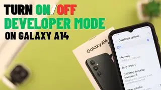 Developer Options in Samsung Galaxy A14! [How to Enable/Disable]