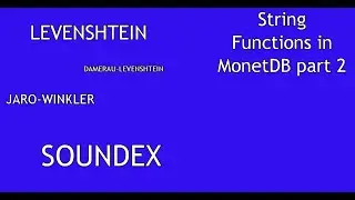 0270 String Functions in MonetDB part 2