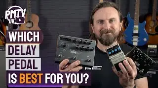 How To Choose A Delay Pedal - Which Echo Is Right For You?