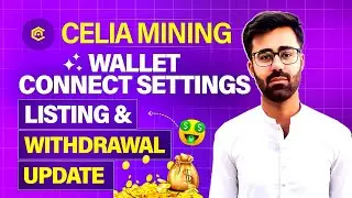 How To Connect Wallet With Celia Mining || Celia Mining Listing & Withdraw Update