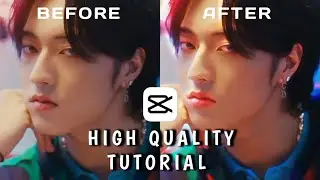 Kpop high quality tutorial | capcut tutorial