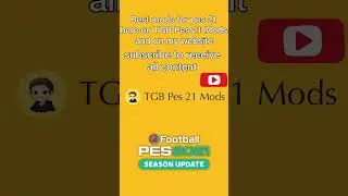 TGB Pes21 Mods Only the best mods!