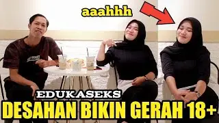 BIKIN GERAH || SUARA DES4HAN TERINDAH SAAT MASTRUBAS1 (EDUK4S1SEKS)18+ PODCAST SIAPIN T1SU