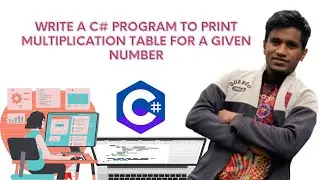 Write a C# program to print multiplication table for a given number | C# Console Application