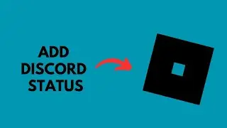 Add Roblox to Your Discord Status 2025