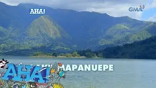 AHA!: Lawa ng Mapanuepe, binabantayan daw ng mga sirena?